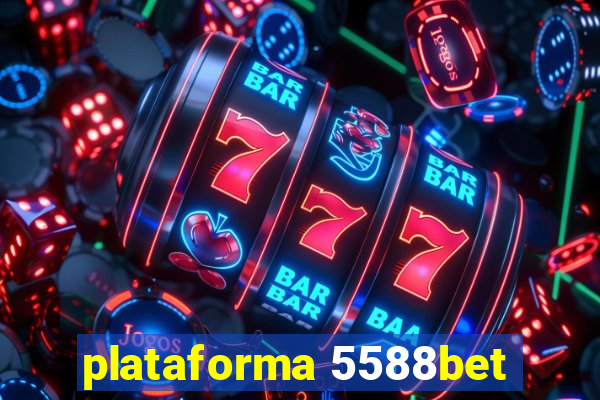 plataforma 5588bet